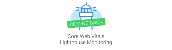 ContentKing will introduce Core Web Vitals Lighthouse Monitoring very soon