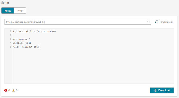 Bing’s robots.txt editor lets you to fetch the file from your side and test changes right away