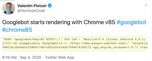 Valentin Pletzer noticed Chrome 85 as a crawling agent to his website