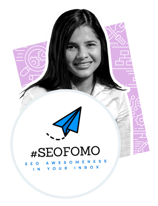 Welcome #SEOFOMO reader!