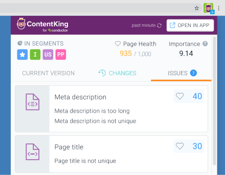 Use the Chrome extension to pull up ContentKing metrics, tracked changes and issues without leaving the page.