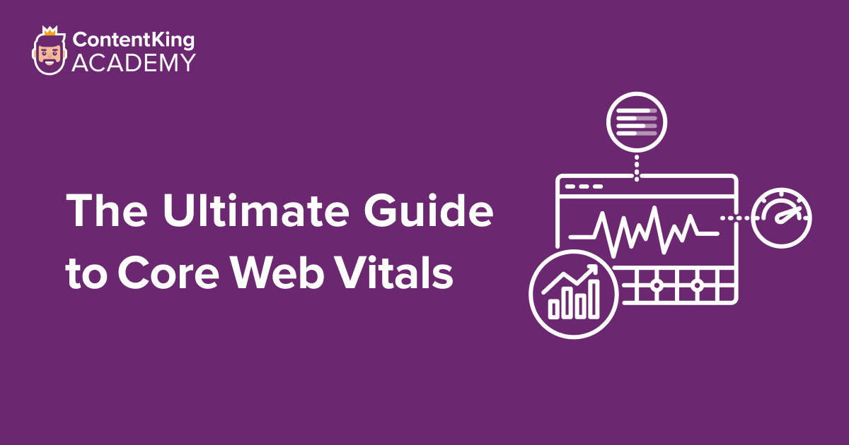 Illustration of the ContentKing Academy article about Core Web Vitals