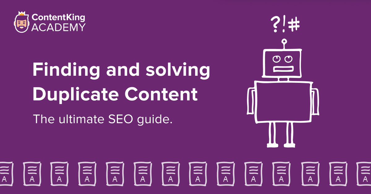 Duplicate Content SEO best practices: how to find and fix it