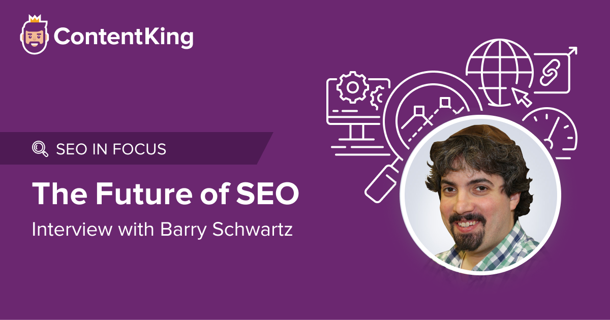 The Future of SEO w/ Barry Schwartz