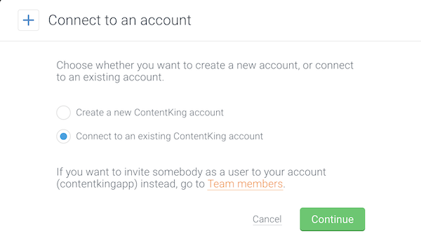 Screenshot showing the process of connecting to an existing client account in ContentKing